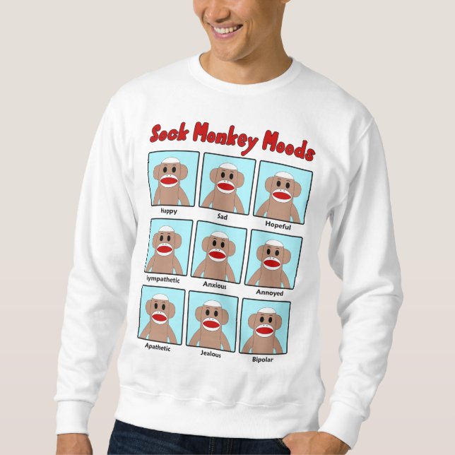 Sock Monkey Moods white Sweatshirt (Front)