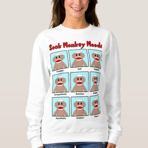 Sock Monkey Moods white Sweatshirt