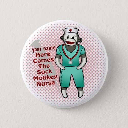 Sock Monkey Nurse custom name pin button