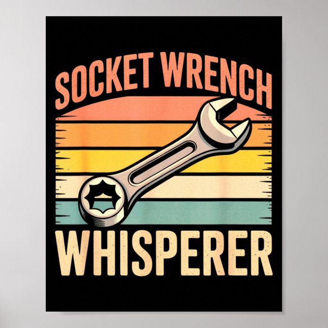 Socket Wrench Whisperer Retro Mechanic Crew Auto T Poster (Front)
