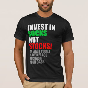 Socks, Not Stocks... T-Shirt