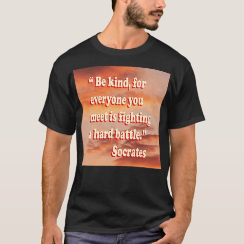 socrates quote 16 T_Shirt