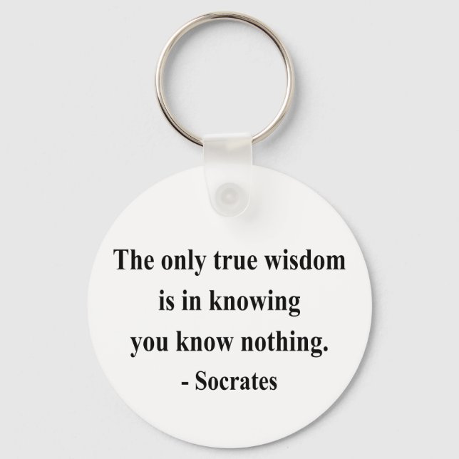 Socrates Quote 3a Keychain (Front)