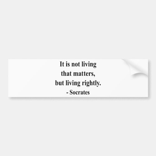 Socrates Quote 6a Bumper Sticker