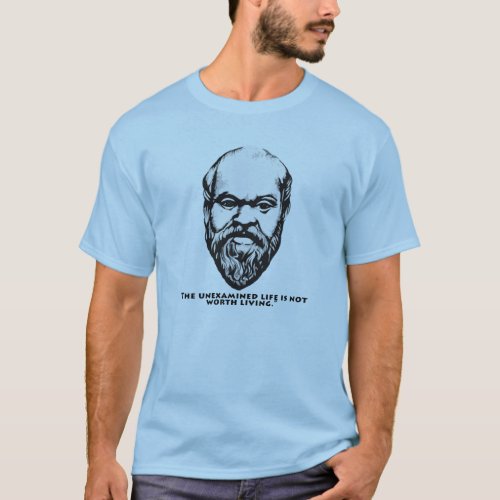 Socrates The unexamined life T_shirt