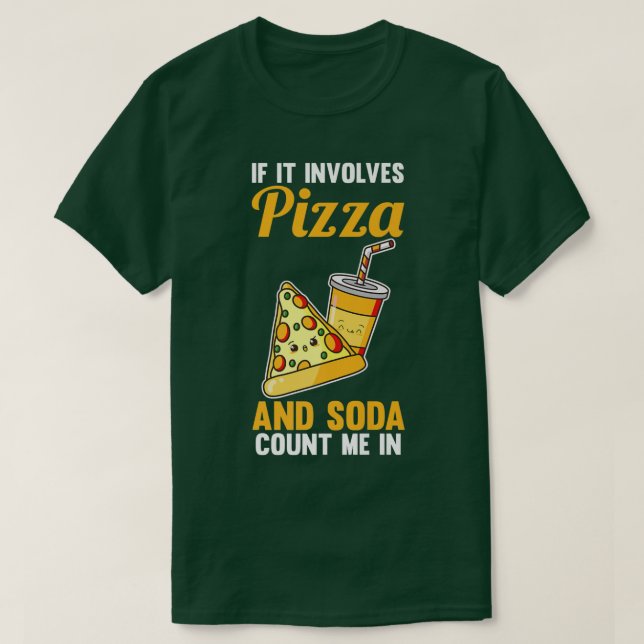 Soda And Pizza  1546  T-Shirt (Design Front)