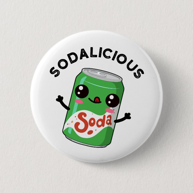 Soda-licious Funny Soda Pop Pun  Button (Front)
