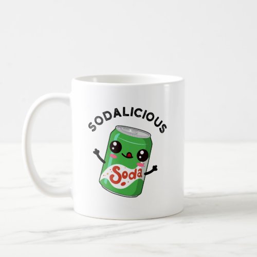 Soda_licious Funny Soda Pop Pun  Coffee Mug
