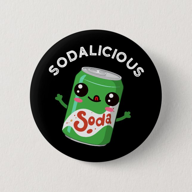 Soda-licious Funny Soda Pop Pun Dark BG Button (Front)