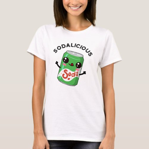 Soda_licious Funny Soda Pop Pun  T_Shirt