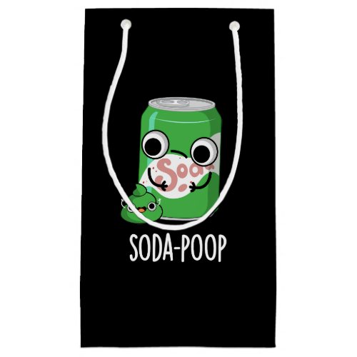 Soda Poop Funny Drink Pun Dark BG Small Gift Bag