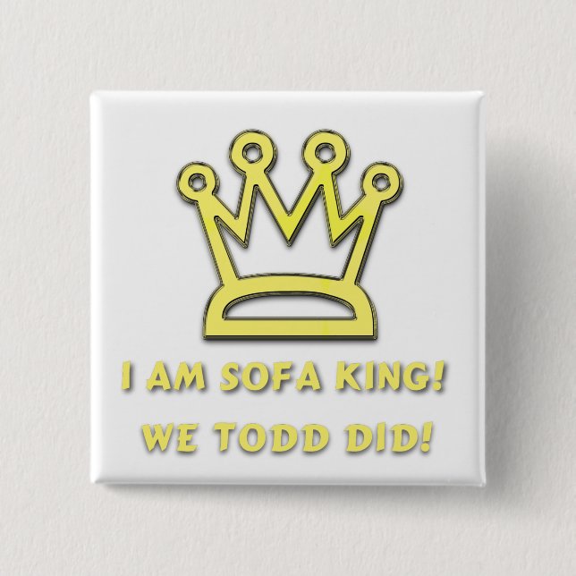 Sofa King Pinback Button (Front)