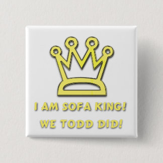 Sofa King Pinback Button