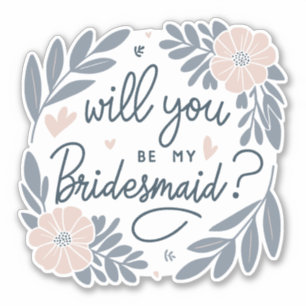 Soft Blue & Pastel Pink Will You Be My Bridesmaid Sticker