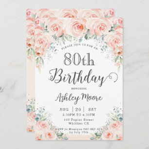 Soft Blush Floral Roses Greenery 80th Birthday Invitation