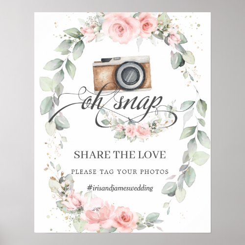 Soft Blush Floral Share the Love Tag Your Photos  Poster