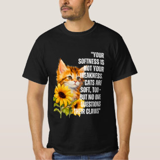 "Soft But Strong" Cat with Sunflowers Quote T-Shir T-Shirt