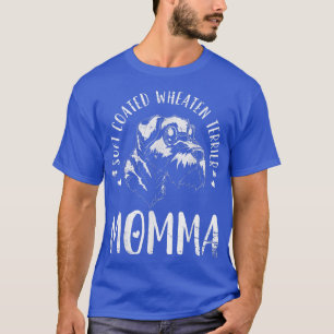 Soft Coated Wheaten Terrier Momma Dog Mom Mama Vin T-Shirt