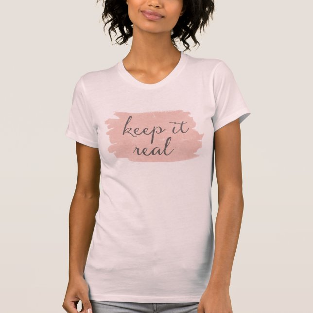 Soft Deco III | Keep It Real T-Shirt (Front)