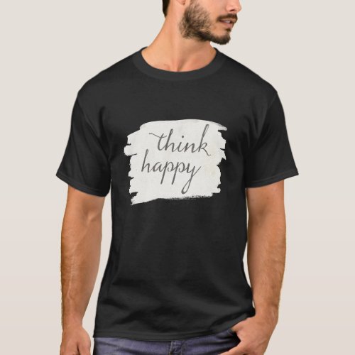 Soft Deco V  Think Happy T_Shirt