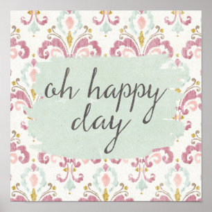 Soft Deco VI Oh Happy Day Poster