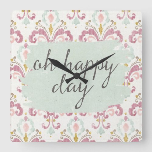 Soft Deco VI  Oh Happy Day Square Wall Clock