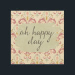Soft Deco VI | Oh Happy Day Wood Wall Decor<br><div class="desc">A watercolor design with a soft damask background and cute,  typography phrase. Artist: Anne Tavoletti</div>