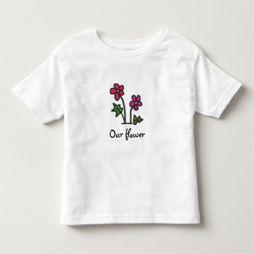 Soft Flower Pink with any Text Toddler T_shirt