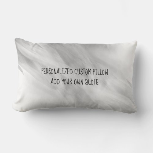 soft gray and white elegant artistic add a quote  lumbar pillow