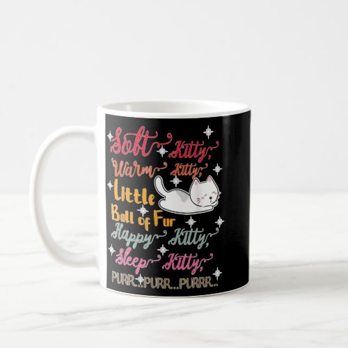 Soft Kitty Warm Kitty Little Ball Of Fur Sleep Kit Coffee Mug