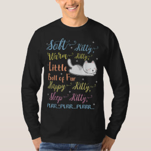 Soft Kitty Warm Kitty Little Ball Of Fur Sleep Kit T-Shirt
