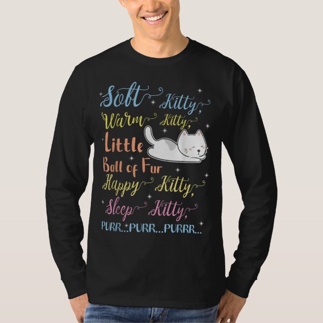 Soft Kitty Warm Kitty Little Ball Of Fur Sleep Kit T-Shirt (Front)