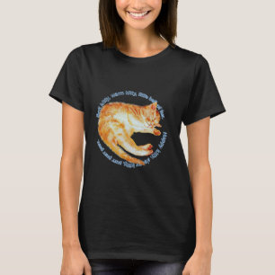 Soft kitty, warm kitty, little ball of fur T-Shirt