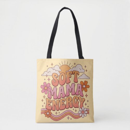 Soft Mama Energy Retro Floral Typography Tote Bag