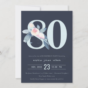 SOFT NAVY BLUSH BLUE FLORAL 80TH ANY AGE BIRTHDAY INVITATION
