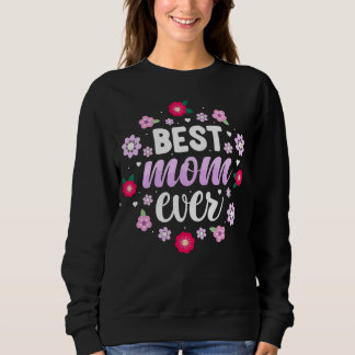 Soft Pastel Floral Best Mom Ever Wreath Sweatshirt
