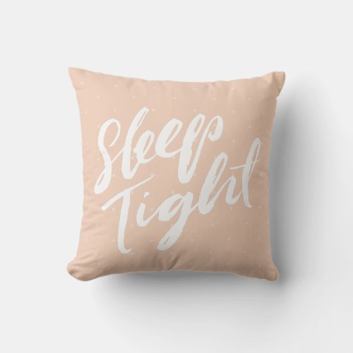 Soft Peach Sleep Tight Polka Dot Typography Throw Pillow