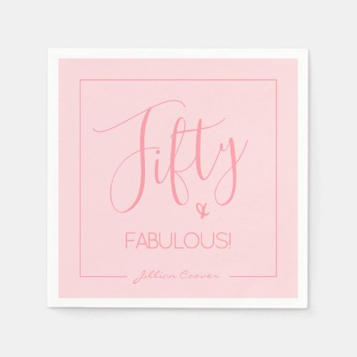 Soft Pink Fifty  FABULOUS Calligraphy Birthday Napkins