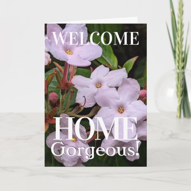 Soft Pink Flowers Custom Welcome Home Gorgeous Card (Front)