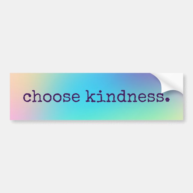 Soft Prismatic Rainbow Gradient "Choose Kindness" Bumper Sticker (Front)