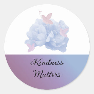 Soft Roses and Butterflies Kindness Matters Classic Round Sticker