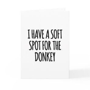 Soft spot for the donkey card