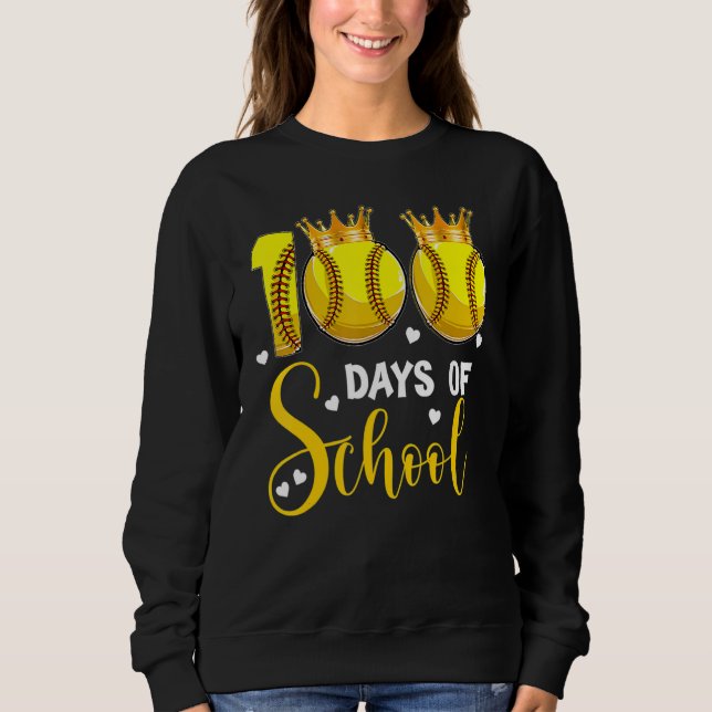 Softball 100 Days of School Happy 100th Day 1 Sweatshirt (Front)