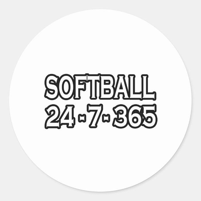 Softball 24 7 365 round stickers