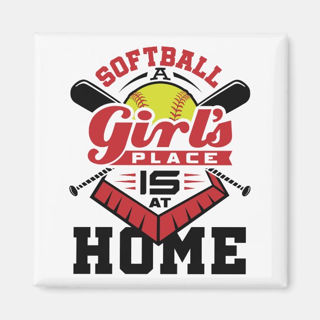 Softball A Girl's Place Is At Home Magnet (Front)