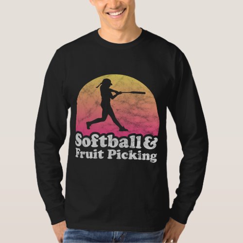 Softball and Fruit Picking Women or Girls T_Shirt