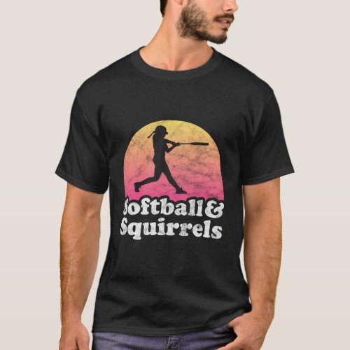 Softball And Squirrels Or Squirrel T_Shirt