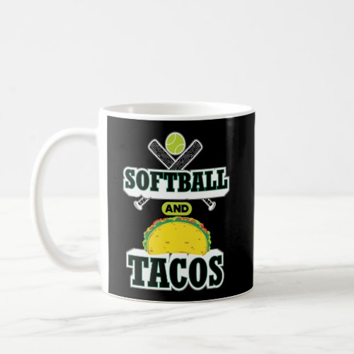 Softball And Tacos Funny Catcher Pitcher Gift Wome Coffee Mug