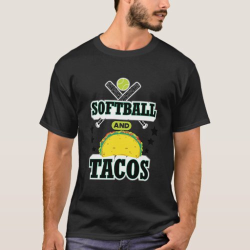 Softball And Tacos Funny Catcher Pitcher Gift Wome T_Shirt