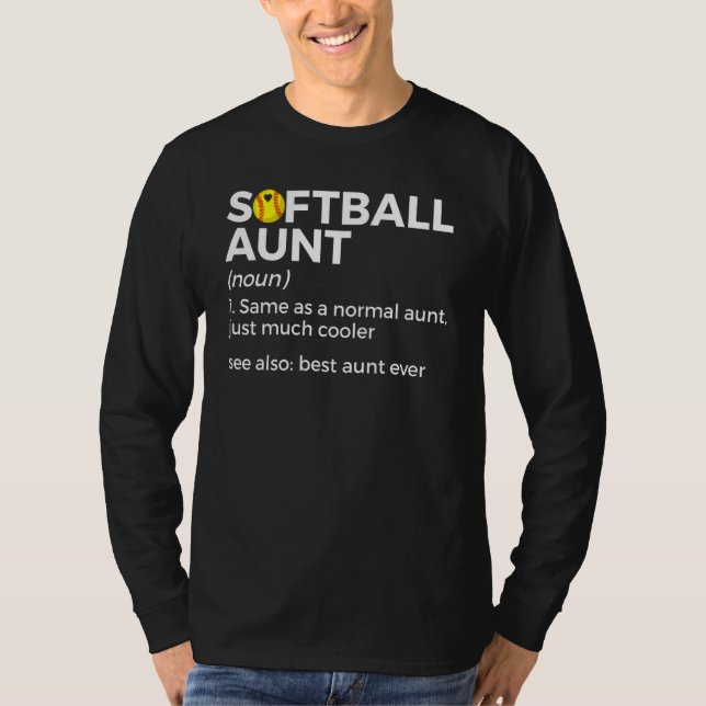 Softball Aunt Definition Best Aunt Ever T-Shirt (Front)